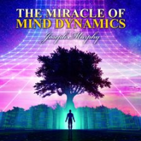 The_Miracle_of_Mind_Dynamics